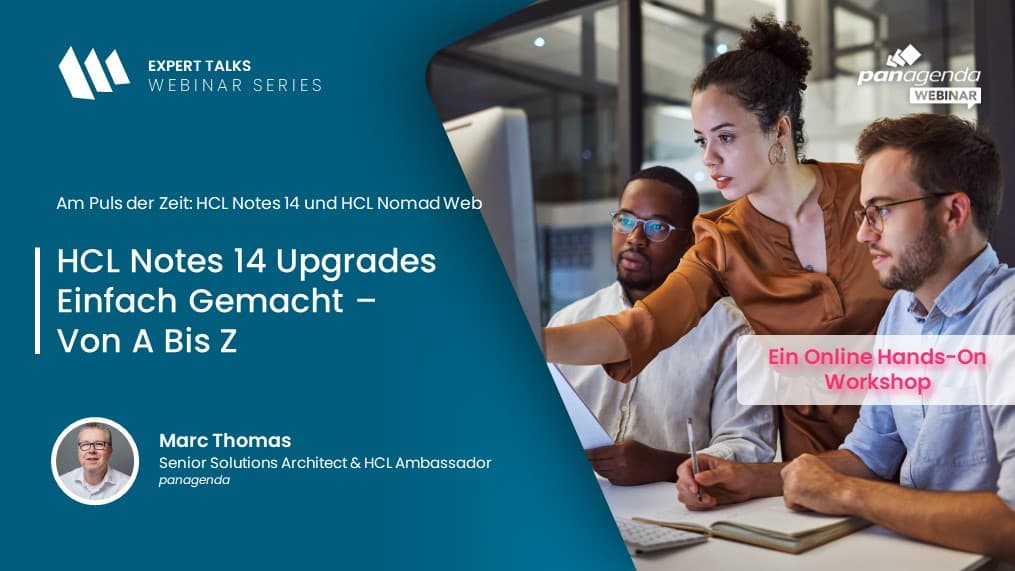 Workshop: HCL Notes 14 Upgrades einfach gemacht – von A bis Z